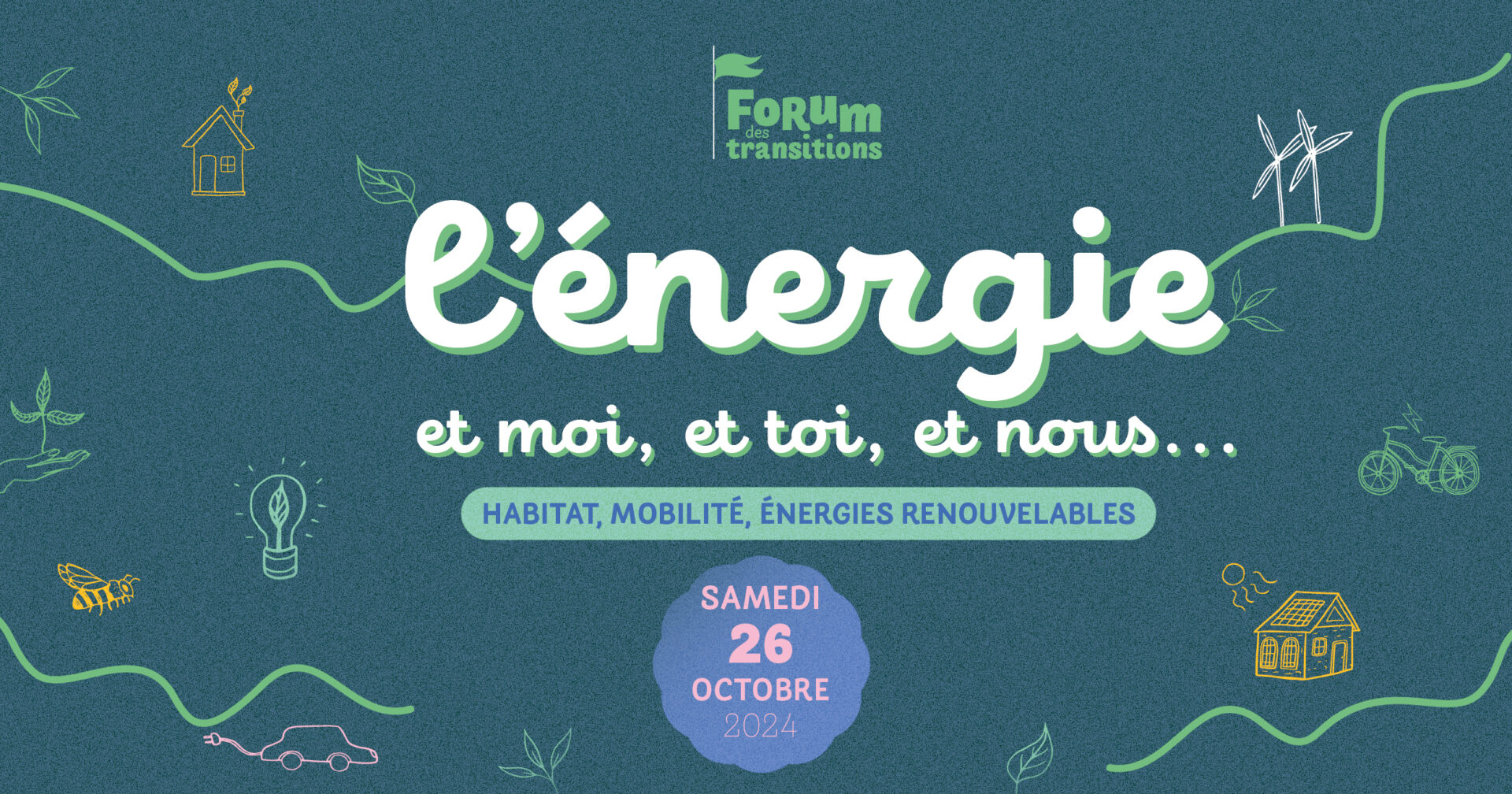 Forum des Transitions « L’énergie et moi, et toi, et nous… »