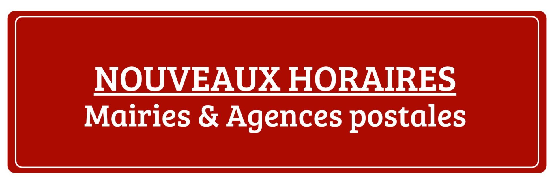 Nouveaux horaires