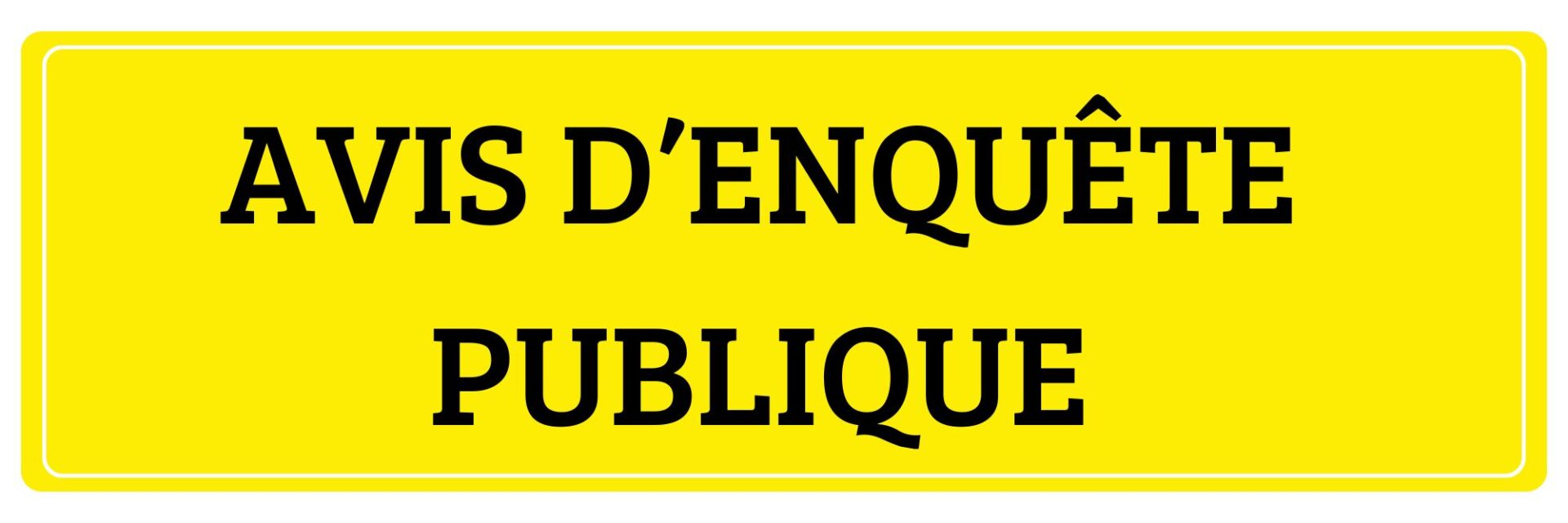 Avis d’enquête publique
